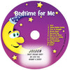 Album - MP3 ONLY - Bedtime For Me